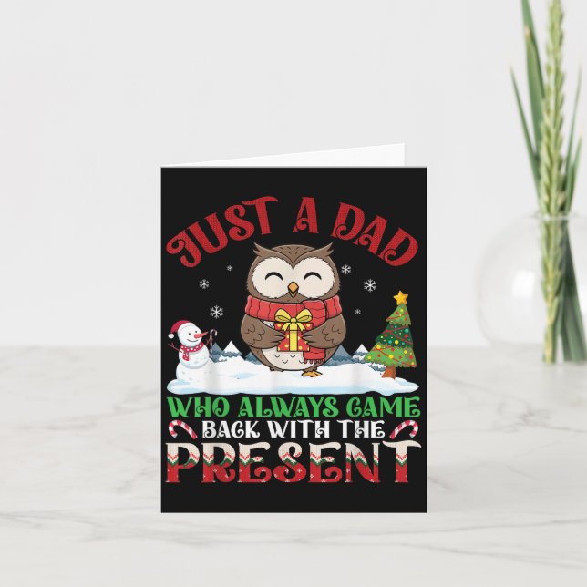Cartão Owl Dad Who Always Came Back With The Present Chri (Frente)