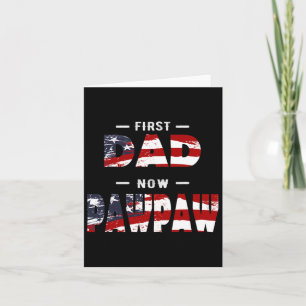 Cartão Padre Mens Gift - Primeiro Pai Agora Pawpaw Patrió