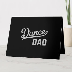 Cartão Pai de Dança Orgulhoso Pai Dançarino