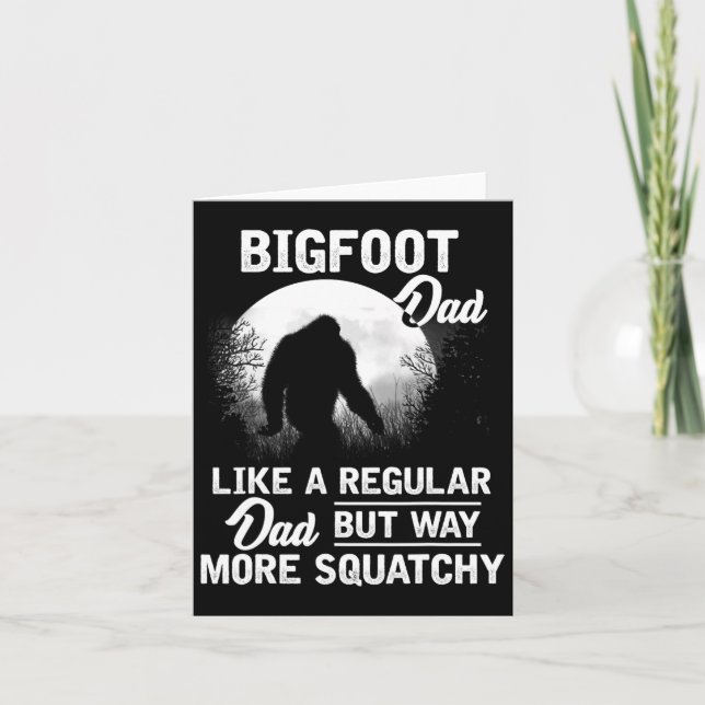 Cartão Pai Engraçado Sasquatch Bigfoot Gift Dia de os pai (Frente)