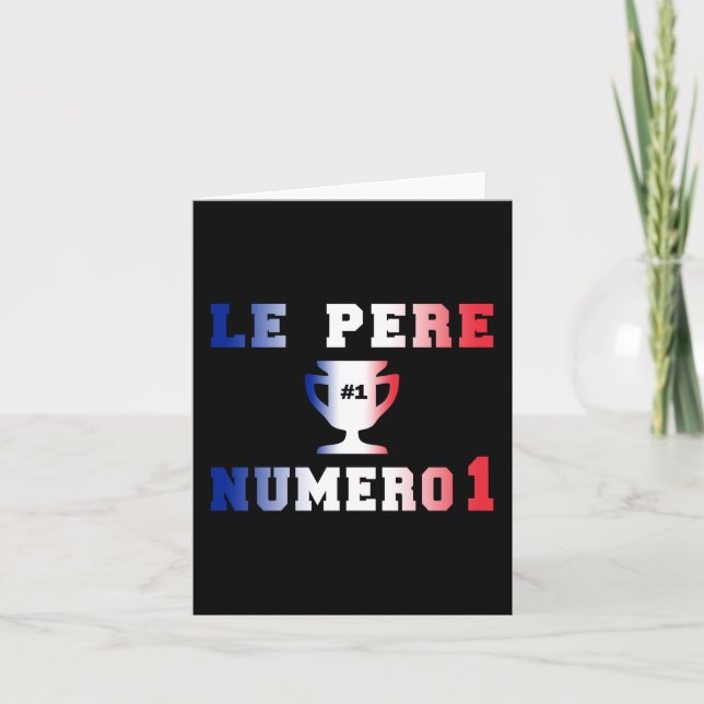 Cartão Pai Le Père Numero 1 #1 em Dia de os pais francês (Frente)