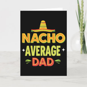 Cartão Pai Nacho Médio Humor de Taco Mexicano Dia dos Pai