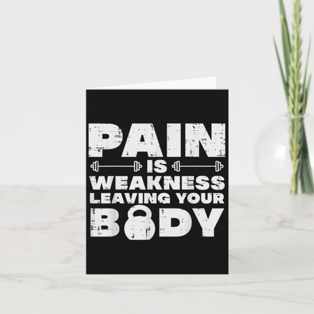 Cartão Pain Is Weakness Leaving Your Body Gym Workout Men (Frente)
