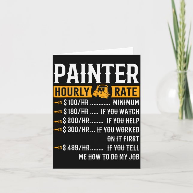 Cartão Painter Hourly Rate Funny Painter  (Frente)