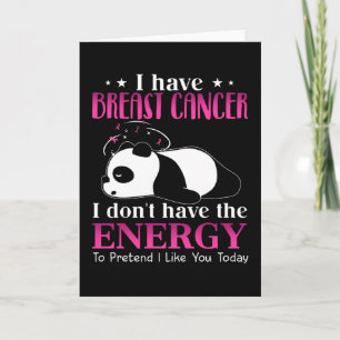 Cartão Panda Eu tenho Cancer de peito Eu não tenho energi