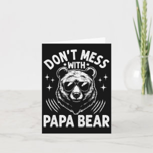 Cartão Papá Engraçado Urso Don&#; para Mess com Papa Urso
