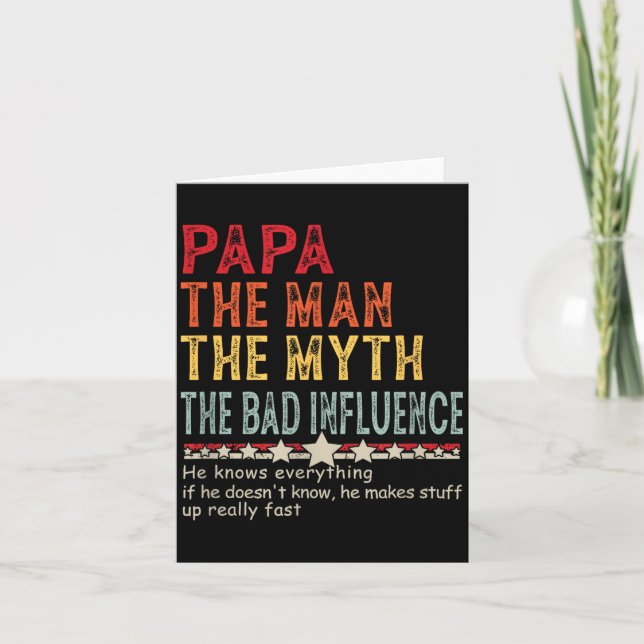 Cartão Papa The Man The Myth The Bad Influence He Knows E (Frente)