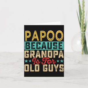 Cartão Papai masculino porque vovô é para homens velhos