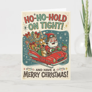 Cartão Papai Noel Engraçado de Natal – Ho Ho Segure Firme