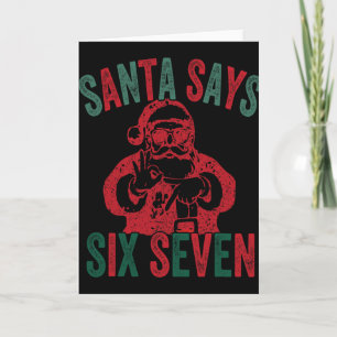 Cartão Papai Noel Engraçado Diz Seis Sete Natal 67 Meme X