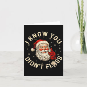 Cartão Papai Noel Engraçado Eu Sei Que Você Não Usou Fio 