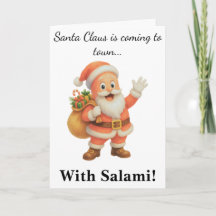 Papai Noel está chegando à cidade.. Com Salami!