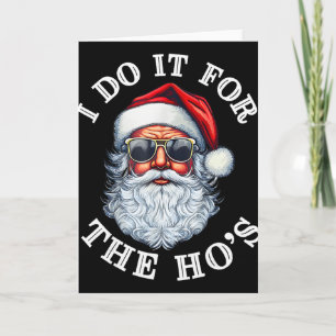 Cartão Papai Noel Natal Engraçado Eu Faço Isso Para Os Pr