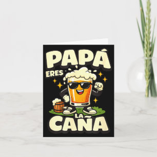 Cartão Papai você é a cana cerveja engraçada espanhola di