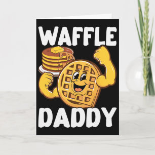 Cartão Papai Waffle Amante de Comida Murmurador de Waffle