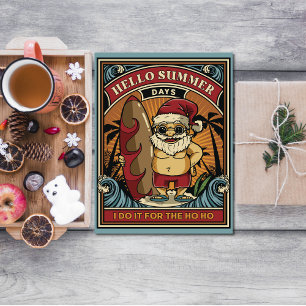 Cartão Papais noeis Olá Dias de Verão Eu faço isso para o