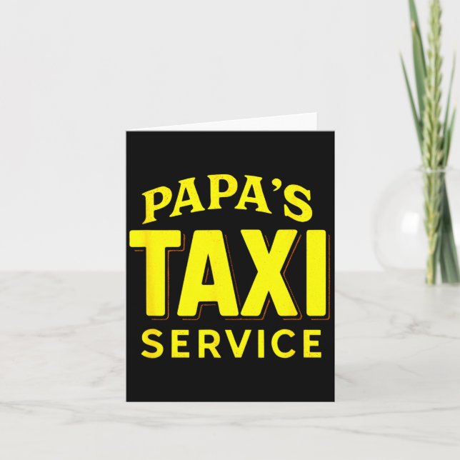 Cartão Papa's Taxi Service - Funny Dad Driver Love  (Frente)