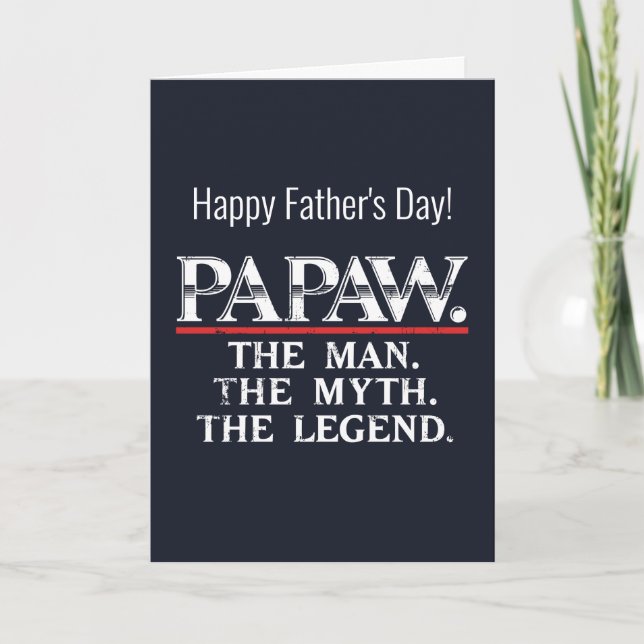 Cartão Papaw The Man Myth Legend Father's Day (Frente)