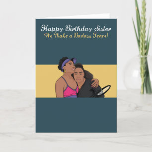 Cartão Para a Irmã Williams Badass Birthday Card