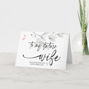 Cartão Para a minha futura esposa do noivo no nosso dia d