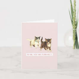 Cartão Para Mim, Você é Purr-feito-Cartão Vintagem de Gat