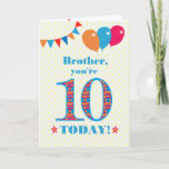 Cartão Para o Brother 10th Birthday Bunting Balloons Card<br><div class="desc">Um cartão de aniversário colorido para um irmão de 10 anos, O grande número 10 cheio de um padrão laranja, vermelho e azul, esboçado em azul brilhante. Há balões e bunting no topo, em cores coincidentes e a saudação do cobrir é, 'Irmão, você tem 10 anos hoje!' em letras brilhantes...</div>