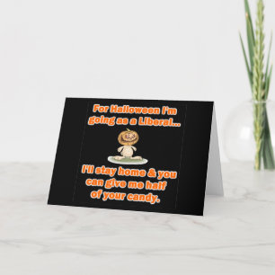 Cartão Para o Halloween vou como um Liberal...