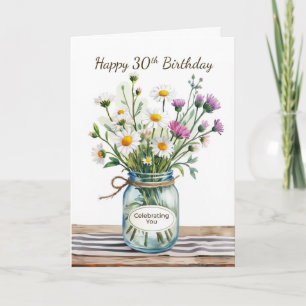 Cartão Para o seu 30º aniversário Celebrando Você Flores