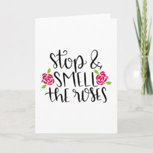 Cartão Pare e cheire as rosas