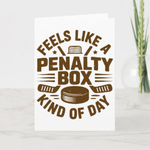 Cartão Parece Um Dia De Caixa De Penalidade Engraçado De