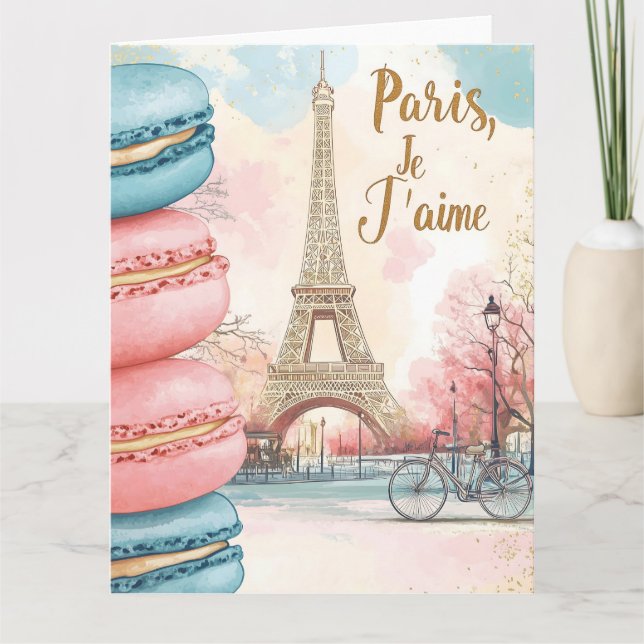 Cartão  Paris, Je T'aime - Torre Eiffel com Macarons  (Frente)