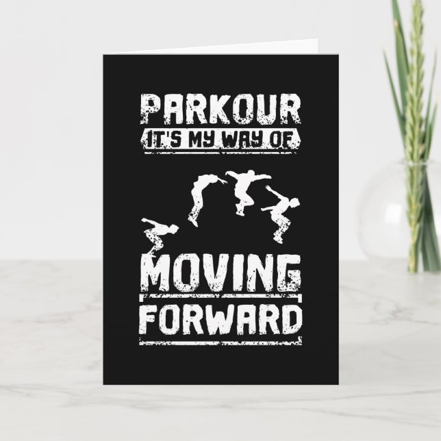 Cartão Parkour Is My Way Of Moving Forward (Frente)