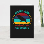 Cartão Parrot Mom  - Cool Bird Mother Gift<br><div class="desc">Add some fun to your Parrot wardrobe with this amazing retro vintage mommy design,  or give it as the perfect gift for appriciated mom. The perfect present for mothersday or moms birthday.</div>