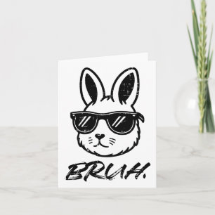 Cartão Páscoa Bruh Bunny Sungles Engraçado Homens Meninos