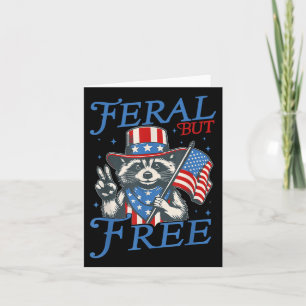 Cartão Patriótico Feral, Mas Livre, Funny Raccoon 4 De Ju