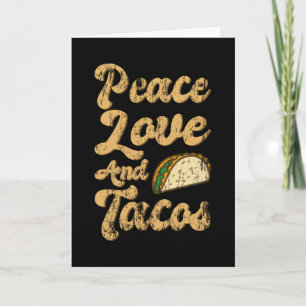 Cartão PAZ AMOR E TACOS Tacos Engraçado Amante de Taco Te