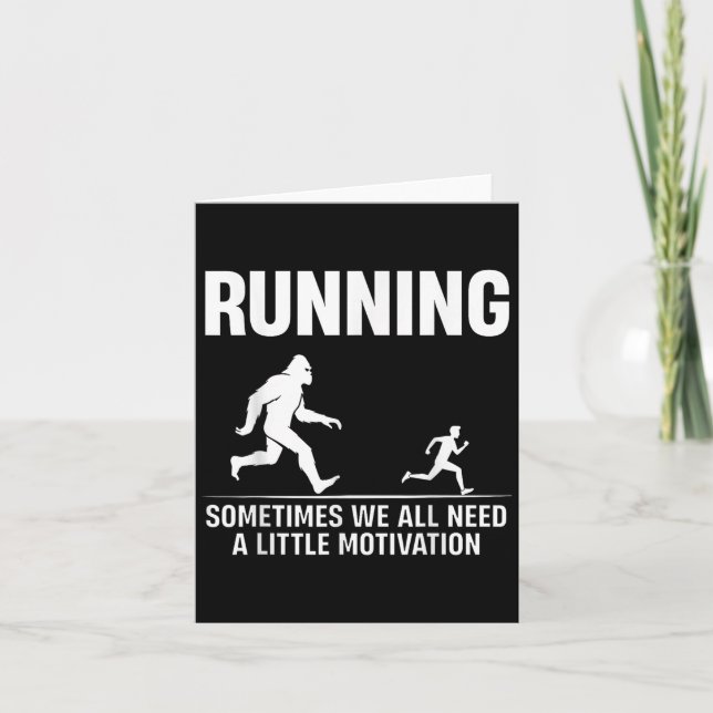 Cartão Pé Grande Correndo Às Vezes Todos Precisamos De Um (Frente)