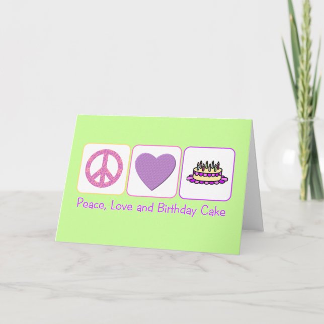 Cartão Peace, Love and Birthday Cake (Frente)