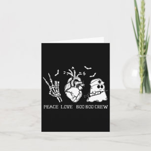 Cartão Peace Love Boo Boo Crew Nur