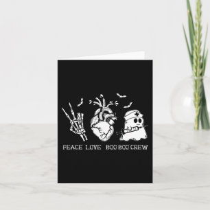 Cartão Peace Love Boo Boo Crew Nur