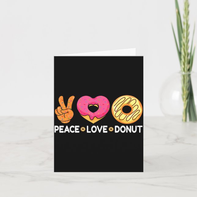 Cartão Peace Love Donut - Doughnut Lover's For Men Women  (Frente)