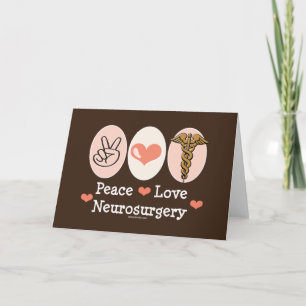 Cartão Peace Love Neurosurgery Greeting Card