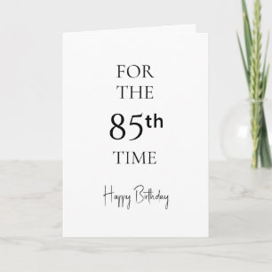 Cartão Pela 85ª Vez Feliz Aniversário