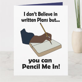 Cartão Pencil Us In Citação Engraçada e Sarcástica