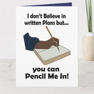 Cartão Pencil Us In Citação Engraçada e Sarcástica