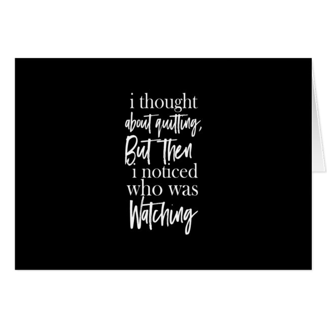 Cartão pensei em desistir, mas então percebi quem era (Frente horizontal)