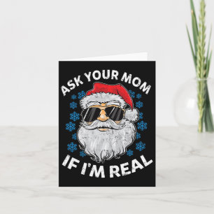 Cartão Pergunte à sua mãe se sou um verdadeiro Pai Natal 