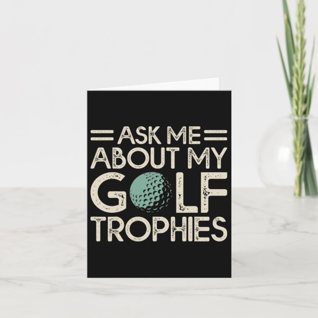 Cartão Pergunte-Me Sobre Os Meus Troféus De Golfe (Frente)