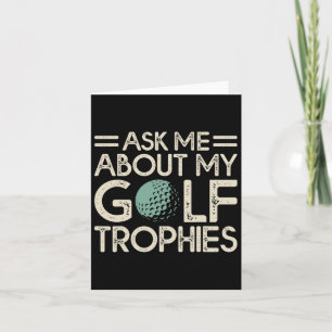 Cartão Pergunte-Me Sobre Os Meus Troféus De Golfe