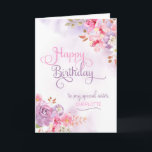 Cartão Personalizar para Irmã, Parabéns<br><div class="desc">Pinkish/roxo floral aquarela e lavagens na frente do cartão tem "Feliz Aniversário para minha Irmã Especial" em uma bela e suave fonte,  e um lugar para inserir o nome da irmã. Projetado por Simplesmente Posto por Robin usando elementos do Jpeg Faminto.</div>